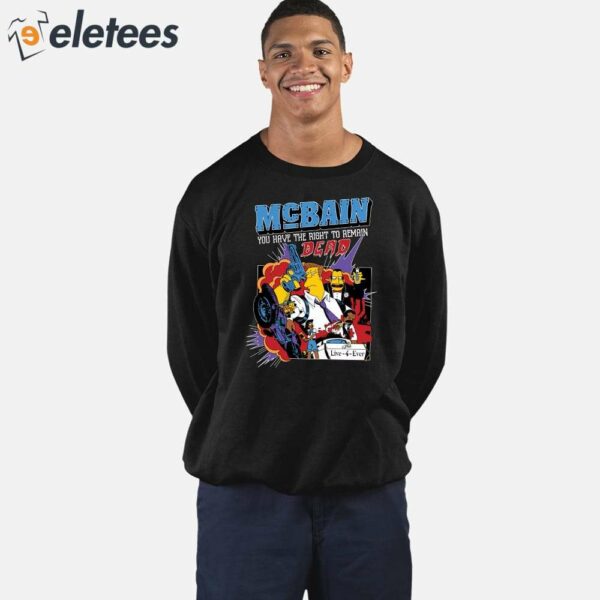 The Simpsons McBain You Have The Right To Remain Dead Shirt