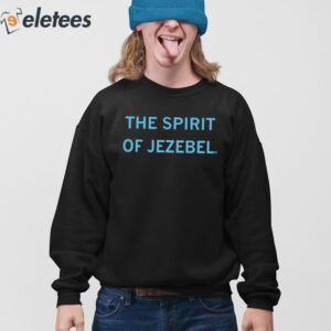 The Spirit Of Jezebel Shirt 2