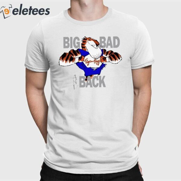 The Tiger Rags Big Bad And Back Shirt