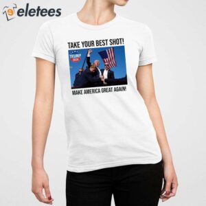 Trump 2024 Take Your Best Shot MAGA Shirt 5