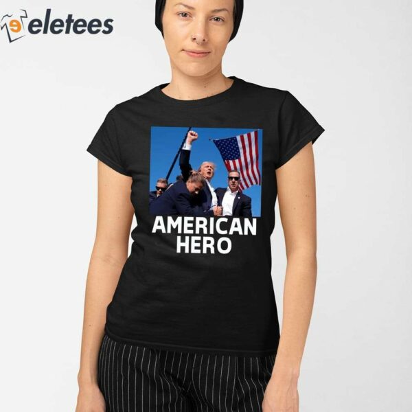 Trump Assassination Attempt American Hero Shirt