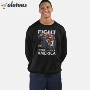 Trump FIGHT FOR AMERICA Shirt 4