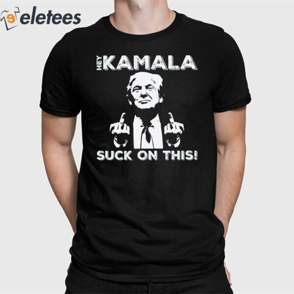 Trump Hey Kamala Suck On This Shirt