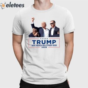 Trump Make America BulletProof Again 2024 Shirt