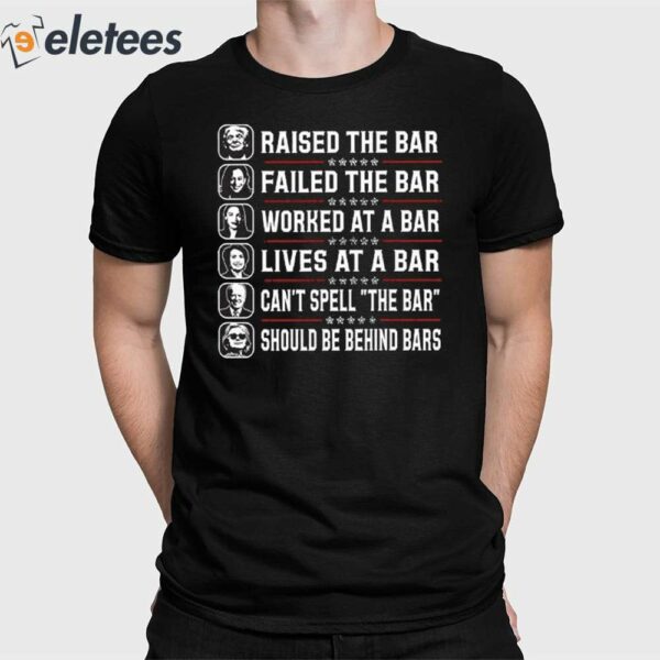 Trump Raised The Bar Harris Failed The Bar Shirt