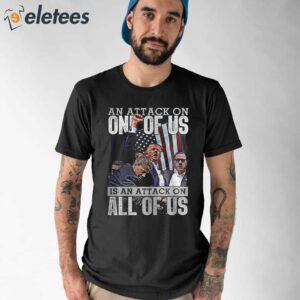 Trump Rally ATTACK ON ALL OF US Shirt 1