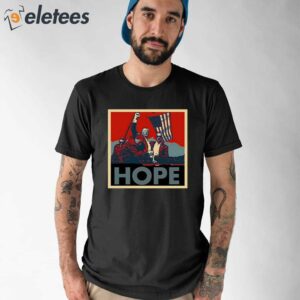 Trump Shooting Hope Shirt 1