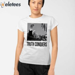 Trump Truth Conquers Shirt 2
