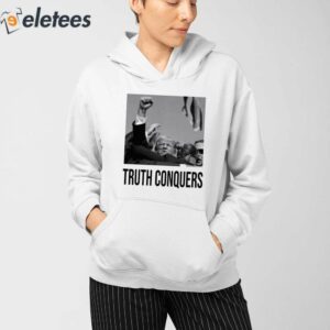 Trump Truth Conquers Shirt 3