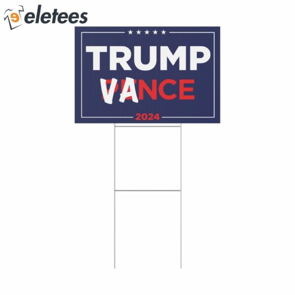 Trump Vance 2024 Not Pence Yard Sign