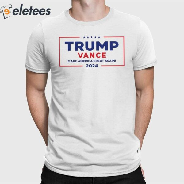 Trump Vance Make America Great Again 2024 Shirt