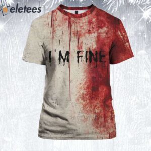 Unisex Blood I'm Fine Halloween Printed T-Shirt