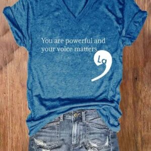 V-neck Retro You Are Powerful And Your Voice Matters Print T-Shirt