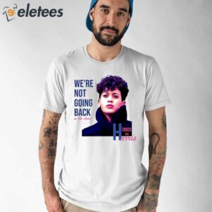 Were Not Going Back In The Closet Homos For Harris Shirt 1
