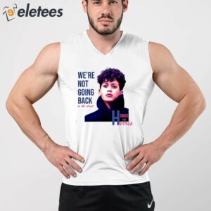 Were Not Going Back In The Closet Homos For Harris Shirt 3