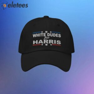 White Dudes For Harris President Dad Hat1