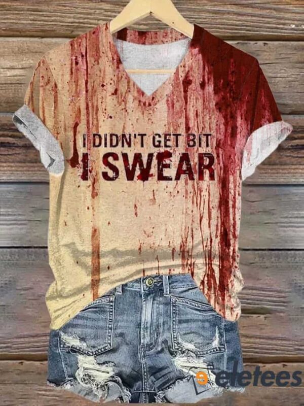 Women’S Halloween Blood I Didn’T Get Bit Funny Print Shirt