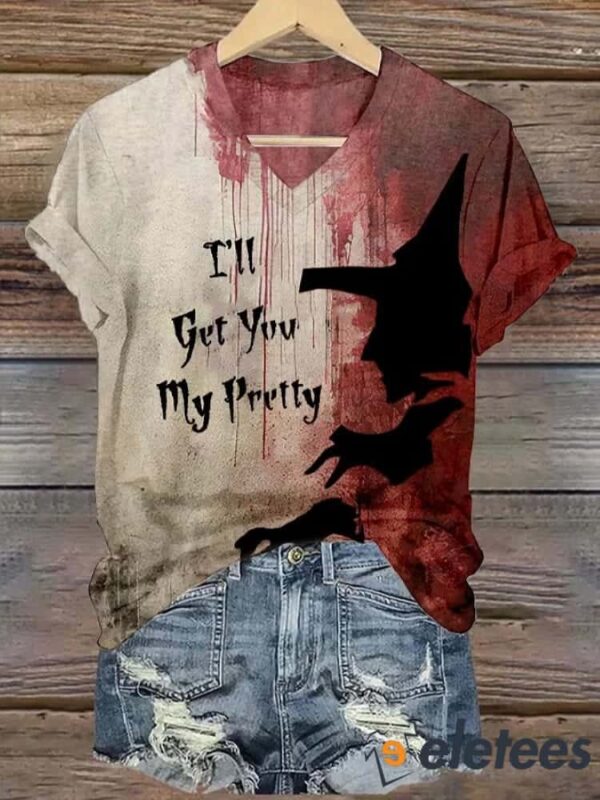 Women’S Halloween Blood I’ll Get You My Pretty Print Casual T-Shirt