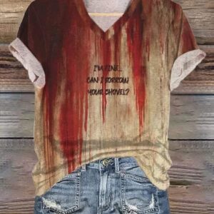 WomenS Halloween Blood Im Fine Can I Borrow Your Shovel Funny Print Shirt