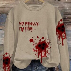 Women’S No Really I’m Fine Print Sweatshirt