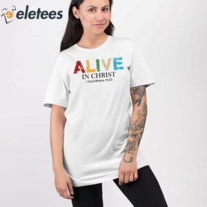 Womens Alive In Christ Print Crew Neck T Shirt 6