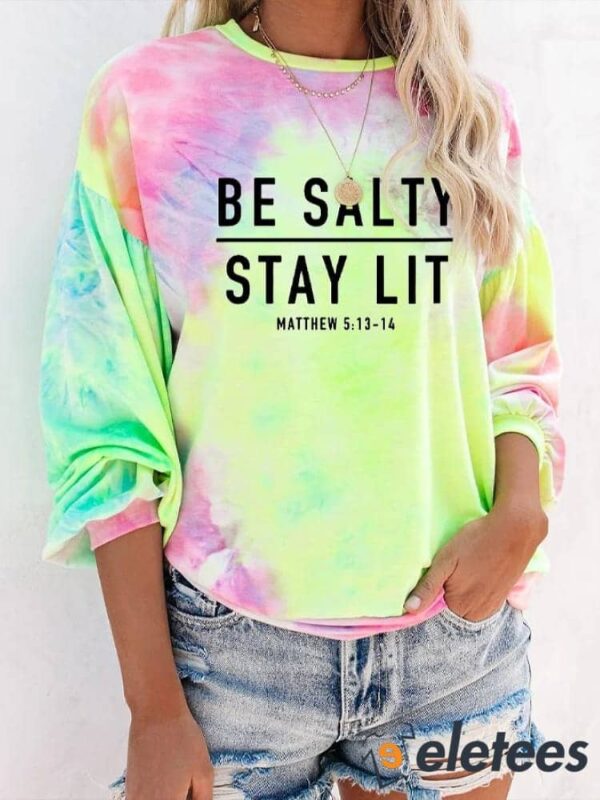 Women’s Be Salty And Stay Lit Tie Dye Print Top