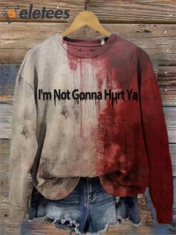 Women’s Casual I’m Not Gonna Hurt Ya Redrum Bloody Print Sweatshirt