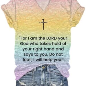 Womens Do not fear I will help you scripture V neck T shirt