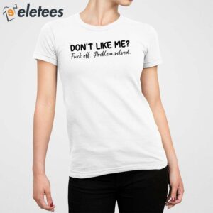 Womens Dont Like Me Fuck Off Problem Solved Art Print Casual Sweatshirt 2