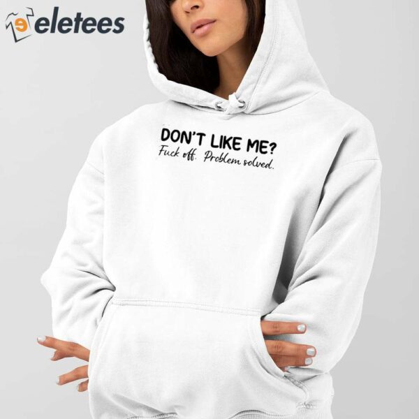 Women’s Don’t Like Me Fuck Off Problem Solved Art Print Casual Sweatshirt