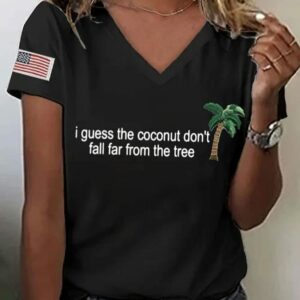 Womens Funny Coconut Tree Quote Print T Shirt1