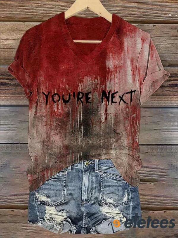 Women’s Halloween Bloodstained You’re Next Print V-Neck T-Shirt