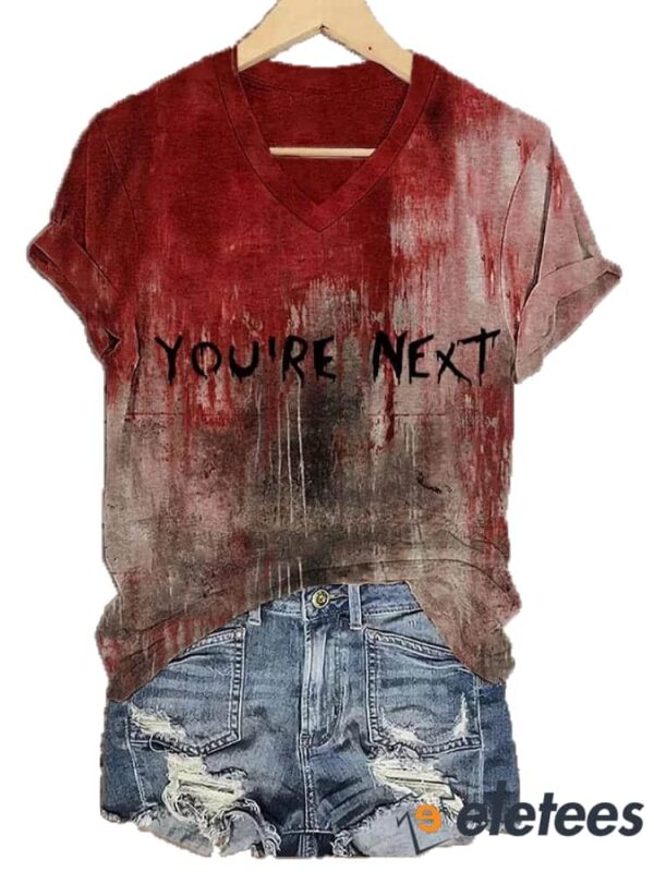 Women’s Halloween Bloodstained You’re Next Print V-Neck T-Shirt