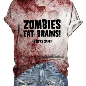 Womens Halloween Bloody Zombies Eat Brains Youre Safe Print Casual Tee1