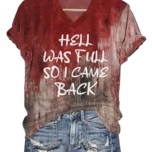 Womens Halloween Hell Was Full So I Came Back Print V Neck T Shirt1