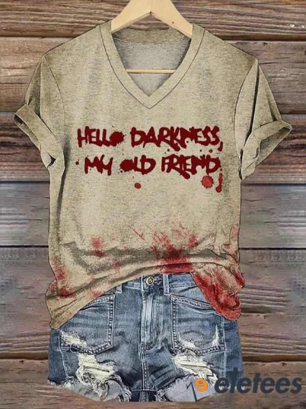 Women’s Hello Darkness My Old Friend Halloween Blood Splatter Print V-Neck T-Shirt