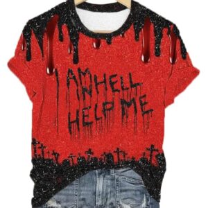 Womens I Am In Hell Help Me Print T Shirt1