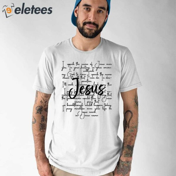 Women’s I Speak The Name Of Jesus Over You Jesus Print T-shirt