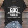 Women’s I Would Rather Stand With God Print T-Shirt