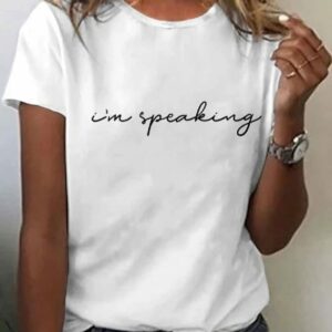 Womens Im Speaking 2024 Print T Shirt1