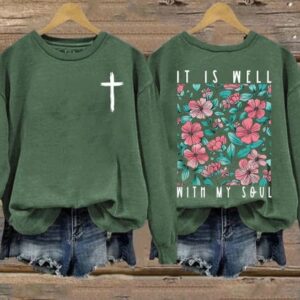 Women’s It Is Well With My Soul Print Round Neck Sweatshirt