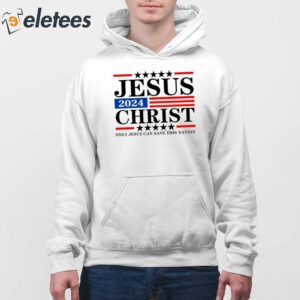 Womens Jesus Christ 2024 Only Jesus Can Save This Nation Print Crew Neck T Shirt 8