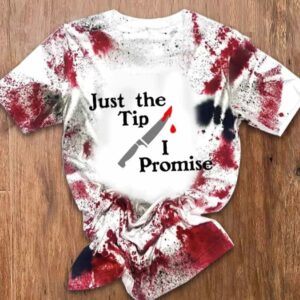 Womens Just The Tip I Promise Print T Shirt