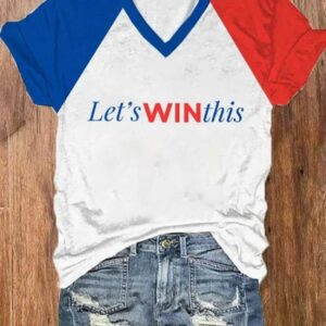 Womens Lets Win This Print V Neck T Shirt