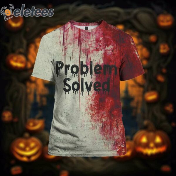 Women’s Problem Solved Blood Dark Gothic Halloween Shirt