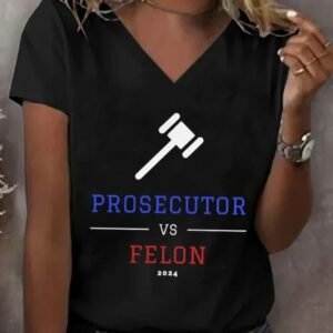 Womens Prosecutor VS Convicted Felon Vote Print Tee2