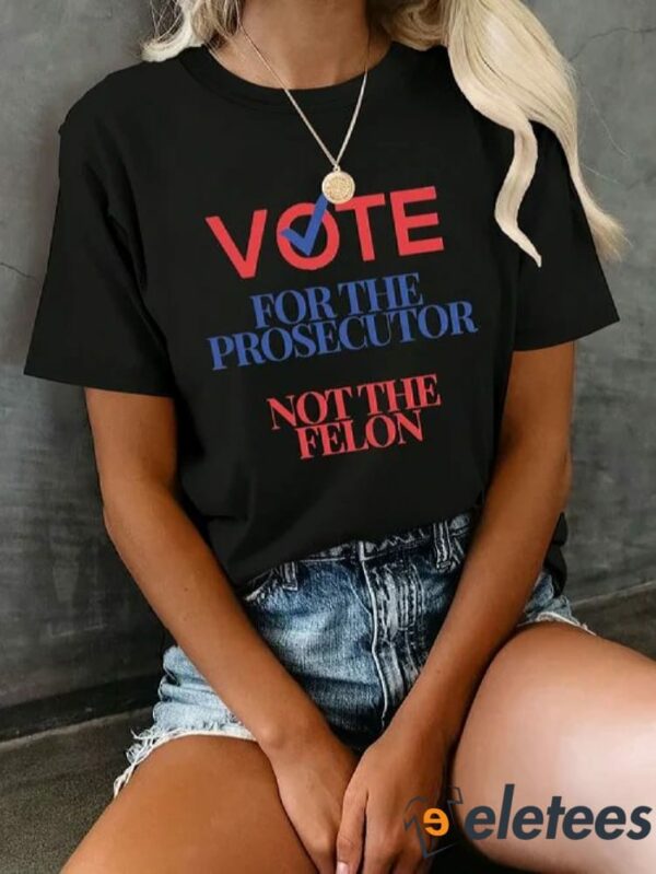 Women’s Vote For Prosecutor Vs. Felon Print Crew Neck T-Shirt