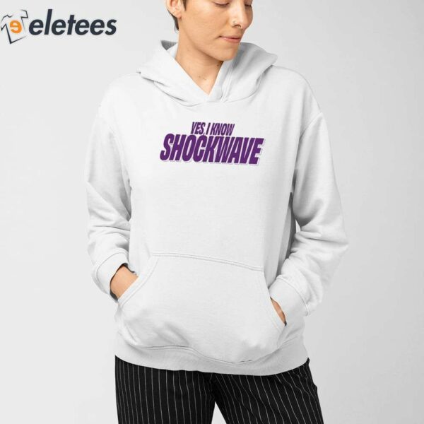 Yes I Know Shockwave Shirt