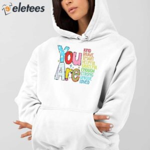 You Are Kind Loved Brave Enough Hoodie