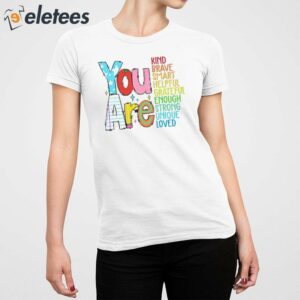 You Are Kind Loved Brave Enough Hoodie 4